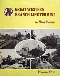 Book cover of Great Western Branch Line Termini  by KARAU, Paul 